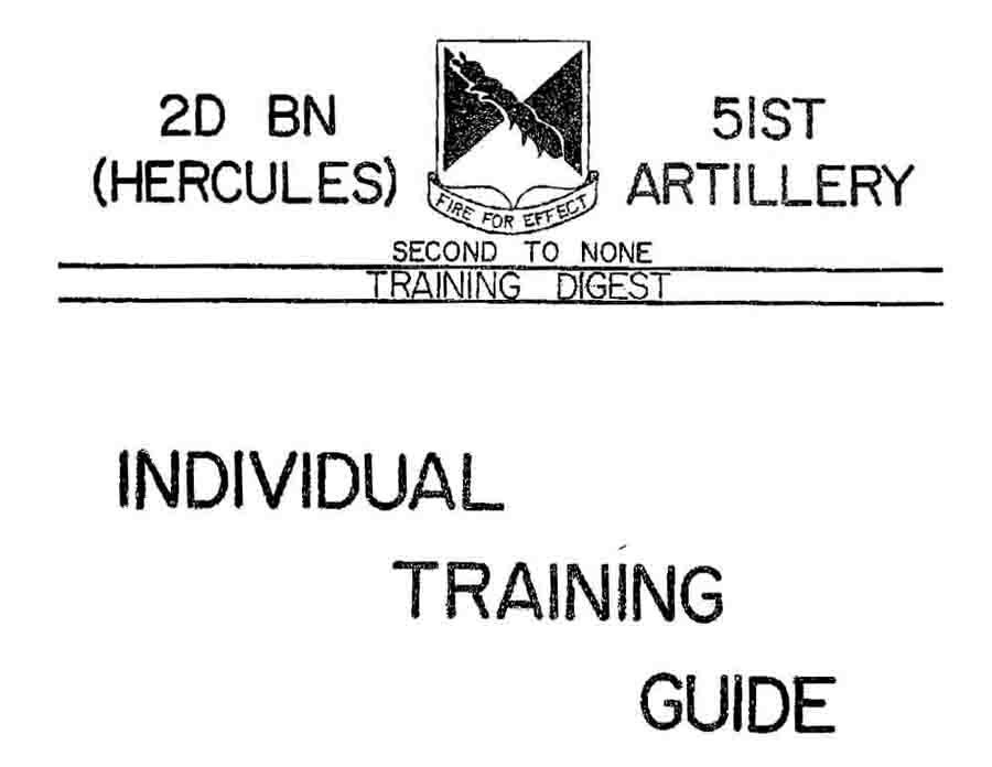 Second Batallion fifty first artillery (Hercules) Individual Training Guide